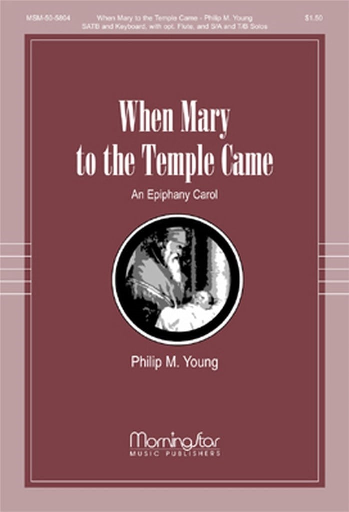 When Mary to the Temple Came